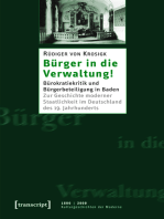 Bürger in die Verwaltung!: Bürokratiekritik und Bürgerbeteiligung in Baden. Zur Geschichte moderner Staatlichkeit im Deutschland des 19. Jahrhunderts