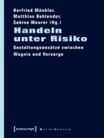 Handeln unter Risiko: Gestaltungsansätze zwischen Wagnis und Vorsorge