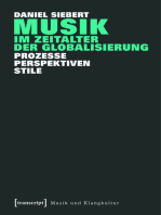 Musik im Zeitalter der Globalisierung: Prozesse - Perspektiven - Stile