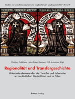 Regionalität und Transfergeschichte: Ritterordenskommenden der Templer und Johanniter im nordöstlichen Deutschland und in Polen seit dem Mittelalter (Zugleich: Band 4 der 'Schriften der Landesgeschichtlichen Vereinigung für die Mark Brandenburg, N.F.')