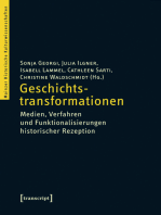 Geschichtstransformationen: Medien, Verfahren und Funktionalisierungen historischer Rezeption