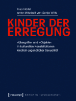 Kinder der Erregung: »Übergriffe« und »Objekte« in kulturellen Konstellationen kindlich-jugendlicher Sexualität