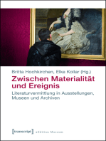 Zwischen Materialität und Ereignis: Literaturvermittlung in Ausstellungen, Museen und Archiven