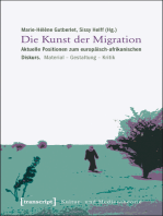 Die Kunst der Migration: Aktuelle Positionen zum europäisch-afrikanischen Diskurs. Material - Gestaltung - Kritik