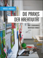 Die Praxis der Kreativität: Eine Ethnografie kreativer Arbeit