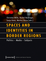 Spaces and Identities in Border Regions: Politics - Media - Subjects