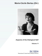 Aspects of the Dialogical Self: Extended proceedings of a symposium on the Second International Conference on the Dialogical Self (Ghent, Oct. 2002), including psycholonguistical, conversational, and educational contributions