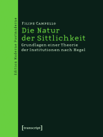 Die Natur der Sittlichkeit: Grundlagen einer Theorie der Institutionen nach Hegel