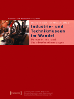 Industrie- und Technikmuseen im Wandel: Perspektiven und Standortbestimmungen