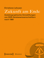Zukunft am Ende: Autobiographische Sinnstiftungen von DDR-Geisteswissenschaftlern nach 1989