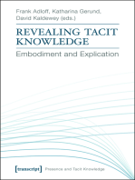 Revealing Tacit Knowledge: Embodiment and Explication