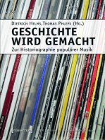 Geschichte wird gemacht: Zur Historiographie populärer Musik