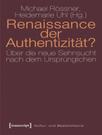 Renaissance der Authentizität?: Über die neue Sehnsucht nach dem Ursprünglichen