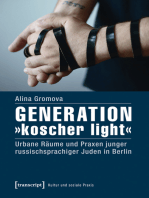 Generation »koscher light«: Urbane Räume und Praxen junger russischsprachiger Juden in Berlin