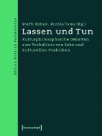 Lassen und Tun: Kulturphilosophische Debatten zum Verhältnis von Gabe und kulturellen Praktiken