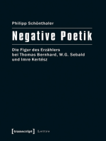 Negative Poetik: Die Figur des Erzählers bei Thomas Bernhard, W.G. Sebald und Imre Kertész