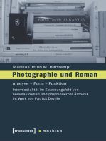 Photographie und Roman: Analyse - Form - Funktion. Intermedialität im Spannungsfeld von nouveau roman und postmoderner Ästhetik im Werk von Patrick Deville