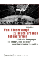 Vom Häuserkampf zu neuen urbanen Lebensformen: Städtische Bewegungen der 1980er Jahre aus einer raumtheoretischen Perspektive