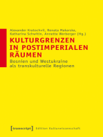 Kulturgrenzen in postimperialen Räumen: Bosnien und Westukraine als transkulturelle Regionen