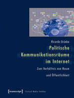 Politische Kommunikationsräume im Internet: Zum Verhältnis von Raum und Öffentlichkeit