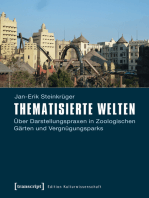 Thematisierte Welten: Über Darstellungspraxen in Zoologischen Gärten und Vergnügungsparks