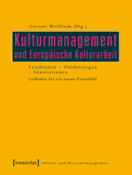 Kulturmanagement und Europäische Kulturarbeit: Tendenzen - Förderungen - Innovationen. Leitfaden für ein neues Praxisfeld