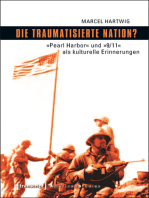 Die traumatisierte Nation?: »Pearl Harbor« und »9/11« als kulturelle Erinnerungen