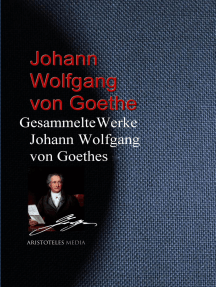 Gesammelte Werke Johann Wolfgang von Goethes