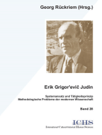 Erik Grigor'evic Judin: Systemansatz und Tätigkeitsprinzip - Methodologische Probleme der modernen Wissenschaft