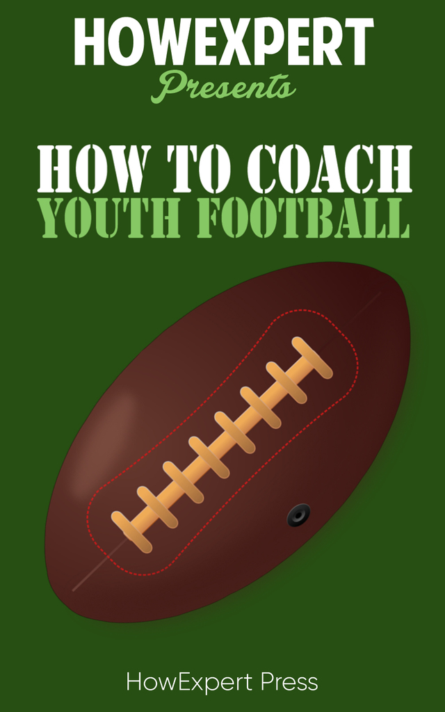 How To Coach Youth Football by HowExpert Book Read Online