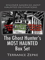 The Ghost Hunter's MOST HAUNTED Box Set (3 in 1): Discover America's Most Haunted Destinations