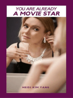 You Are Already A Movie Star