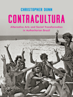 Contracultura: Alternative Arts and Social Transformation in Authoritarian Brazil