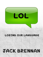 LOL: Losing Our Language