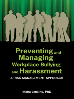 Preventing and Managing Workplace Bullying and Harassment: A Risk Management Approach