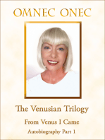 The Venusian Trilogy / From Venus I Came