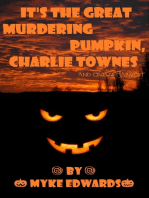 It's the Great Murdering Pumpkin, Charlie Townes