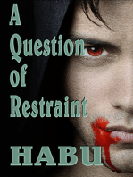 A Question of Restraint