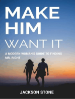 Make Him Want It