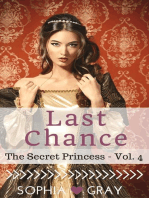 Last Chance (The Secret Princess - Vol. 4): The Secret Princess, #4