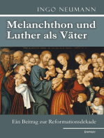 Melanchthon und Luther als Väter: Ein Beitrag zur Reformationsdekade