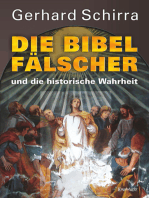 Die Bibelfälscher und die historische Wahrheit: Zweite überarbeitete und erweiterte Auflage