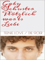 Plötzlich war es Liebe: Teenie-Love / Die 90er
