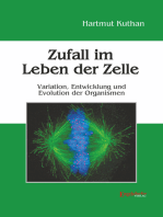 Zufall im Leben der Zelle: Variation, Entwicklung und Evolution der Organismen