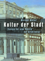 Kultur der Stadt: Essays für eine Politik der Architektur