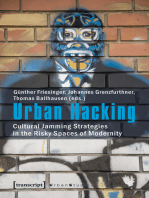 Urban Hacking: Cultural Jamming Strategies in the Risky Spaces of Modernity