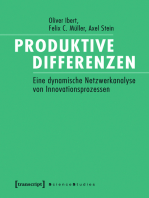 Produktive Differenzen: Eine dynamische Netzwerkanalyse von Innovationsprozessen