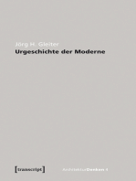 Urgeschichte der Moderne: Zur Theorie der Geschichte der Architektur