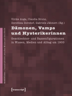 Dämonen, Vamps und Hysterikerinnen: Geschlechter- und Rassenfigurationen in Wissen, Medien und Alltag um 1900. Festschrift für Christina von Braun