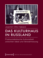 Das Kulturhaus in Russland: Postsozialistische Kulturarbeit zwischen Ideal und Verwahrlosung